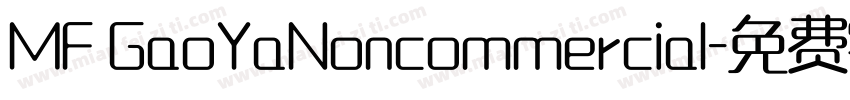 MF GaoYaNoncommercial字体转换
